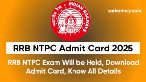 RRB NTPC Admit Card 2025