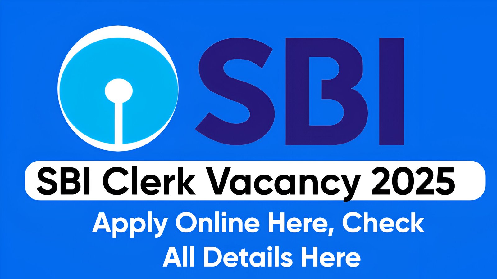 SBI Clerk Vacancy 2025