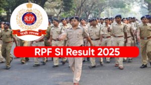 RPF SI Result 2025